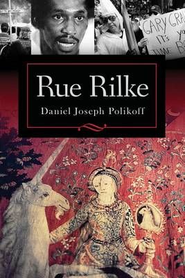 Rue Rilke By Daniel Joseph Polikoff 9781630513580 (Paperback)