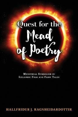 Quest for the Mead of Poetry: Menstrual Symbolism in Icelandic Folk and Fairy Tales