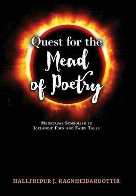 Quest for the Mead of Poetry: Menstrual Symbolism in Icelandic Folk and Fairy Tales
