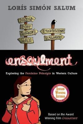 Ensoulment: Exploring the Feminine Principle in Western Culture