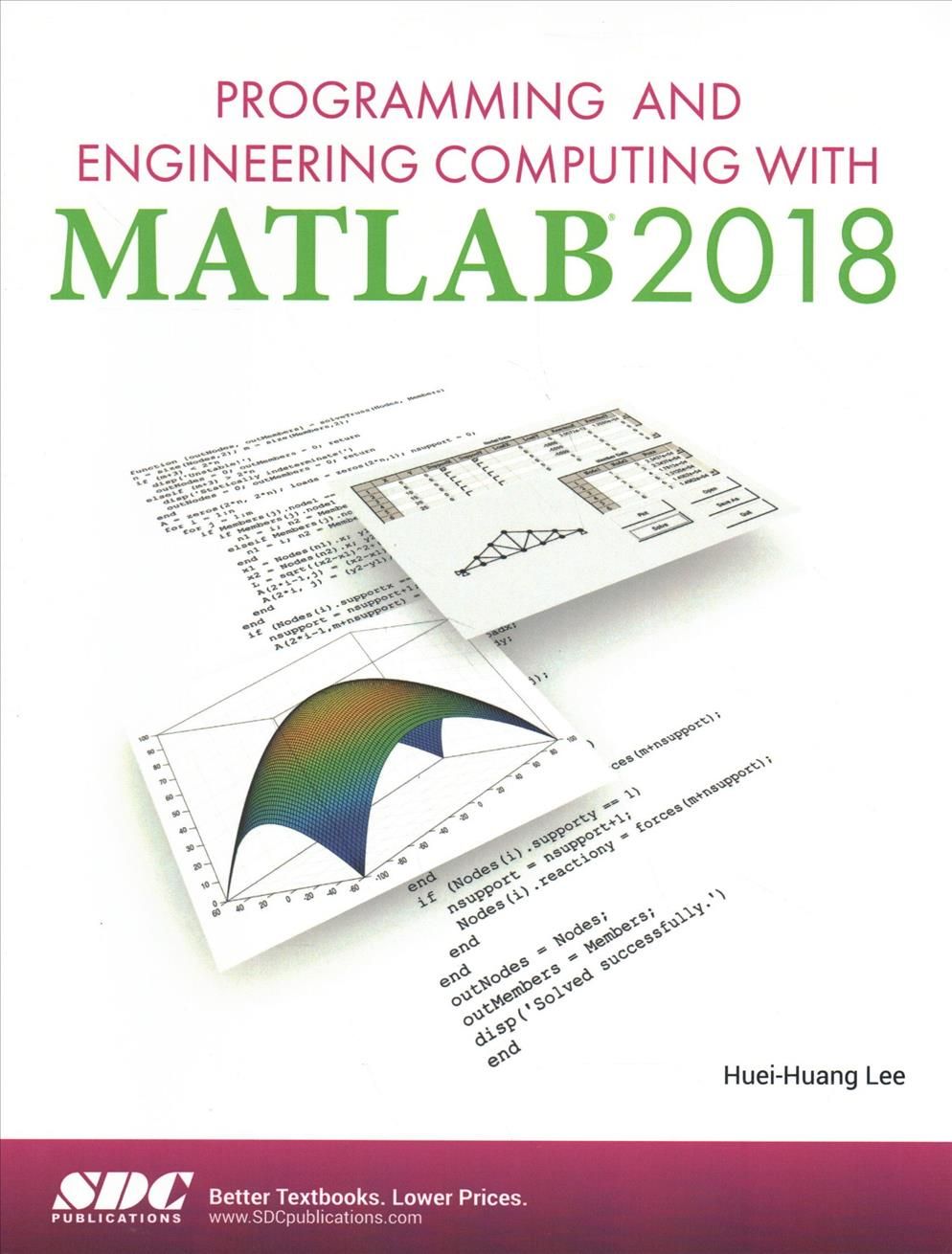 Programming and Engineering Computing With MATLAB 2018 9781630571719