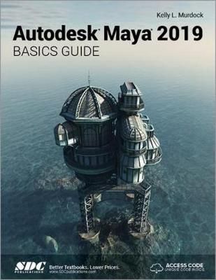Autodesk Maya 2019 By Kelly Murdock 9781630571788 (Paperback)