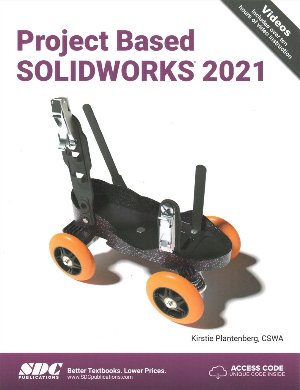 Project Based SOLIDWORKS 2021 By Kirstie Plantenberg 9781630574024