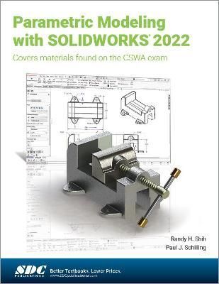 Parametric Modeling With SOLIDWORKS 2022 9781630574635 (Paperback)