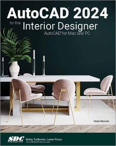 AutoCAD 2024 for the Interior Designer By Dean Muccio 9781630576028
