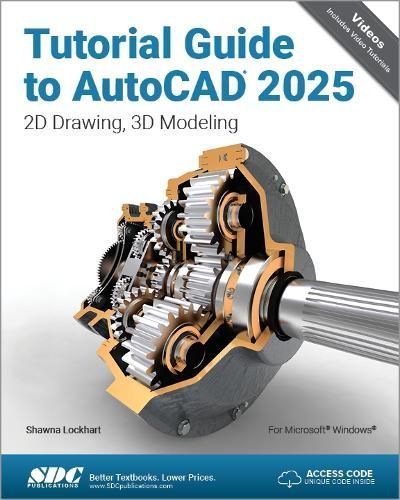 Tutorial Guide to AutoCAD 2025 By Shawna D. Lockhart 9781630576677