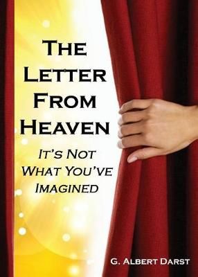 The Letter from Heaven By G Albert Darst 9781630732066 (Paperback)
