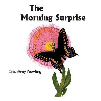Morning Surprise By Dowling 9781630732479 (Paperback)
