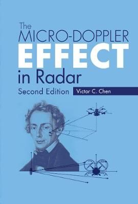 The Micro-Doppler Effect in Radar By Victor C. Chen 9781630815462