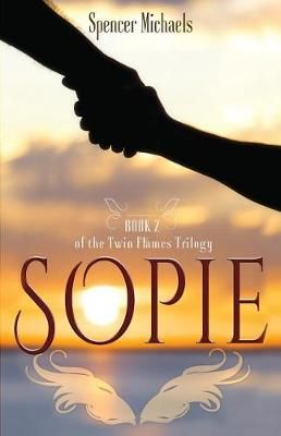 Sopie By Michaels, Spencer 9781630991203 (Paperback)