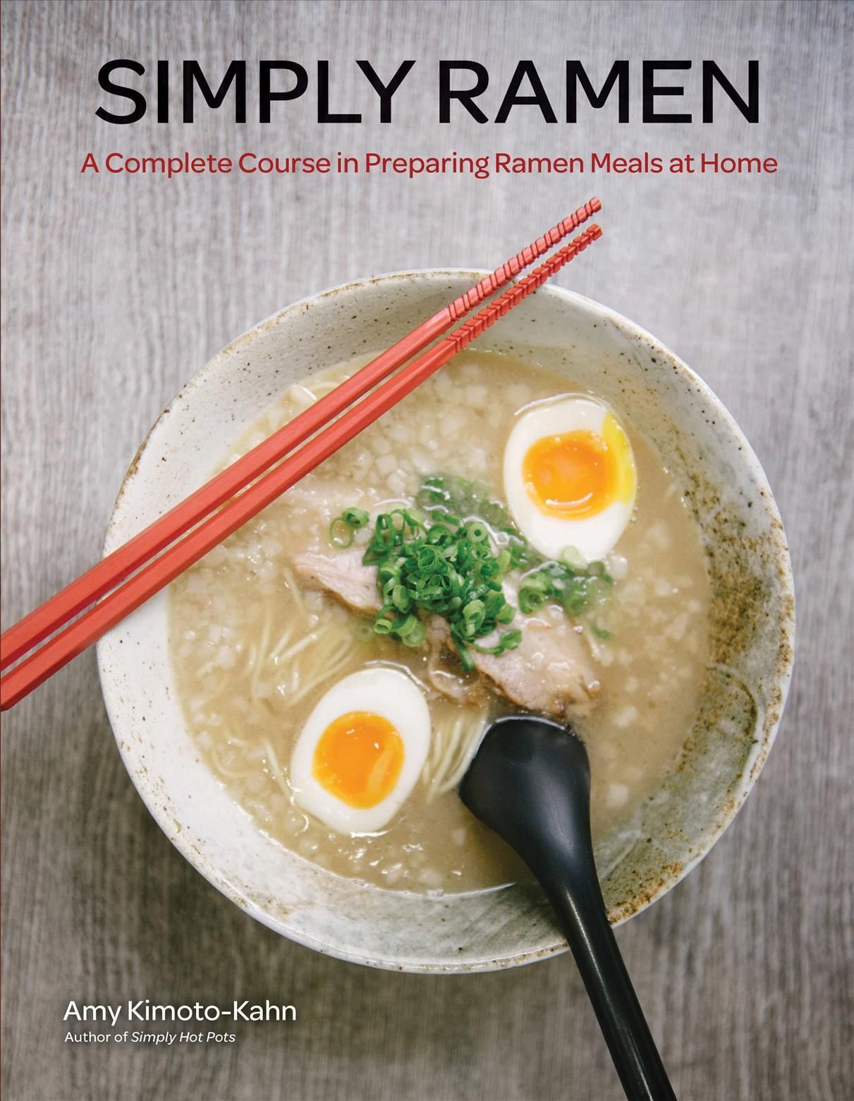 Simply Ramen By Amy Kimoto-Kahn 9781631061448 (Hardback)