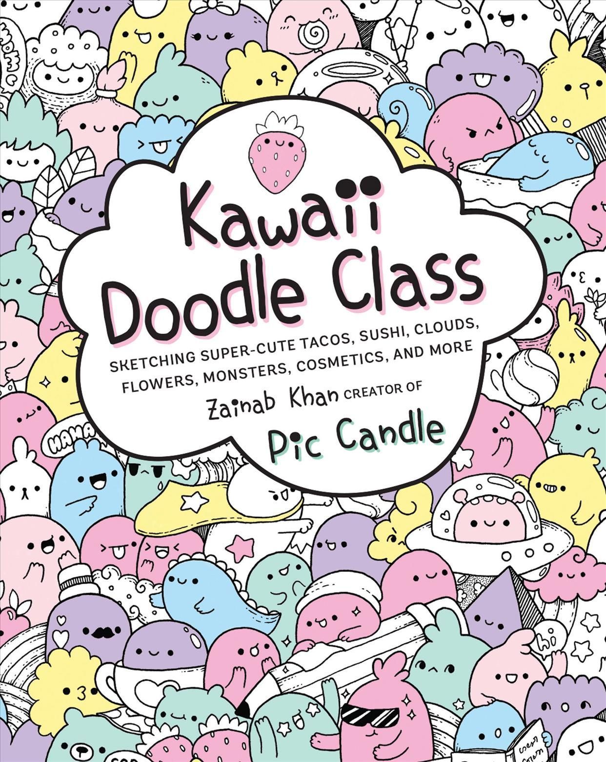 Kawaii Doodle Class By Zainab Khan 9781631063756 (Paperback)