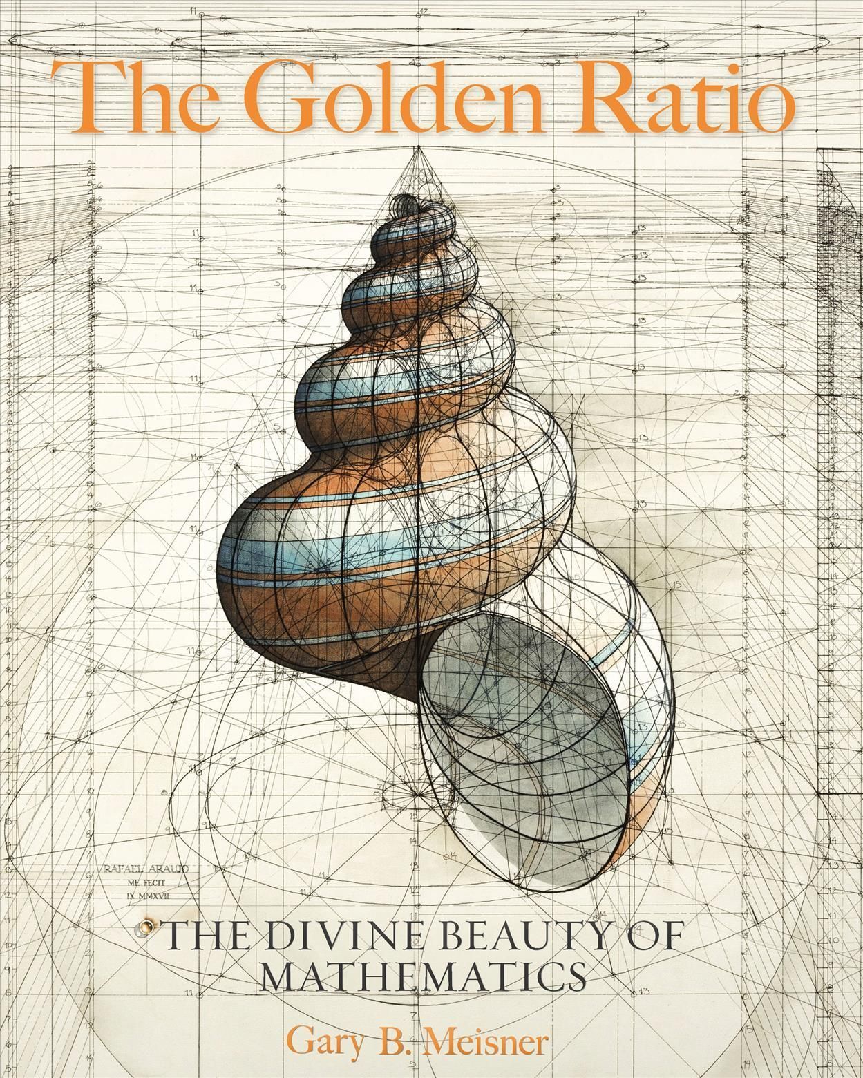 The Golden Ratio By Gary B. Meisner 9781631064869 (Hardback)