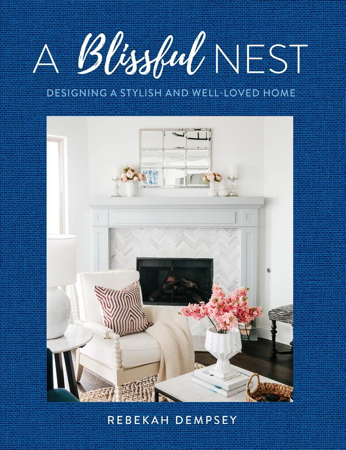 A Blissful Nest By Rebekah Dempsey 9781631067273 (Hardback)