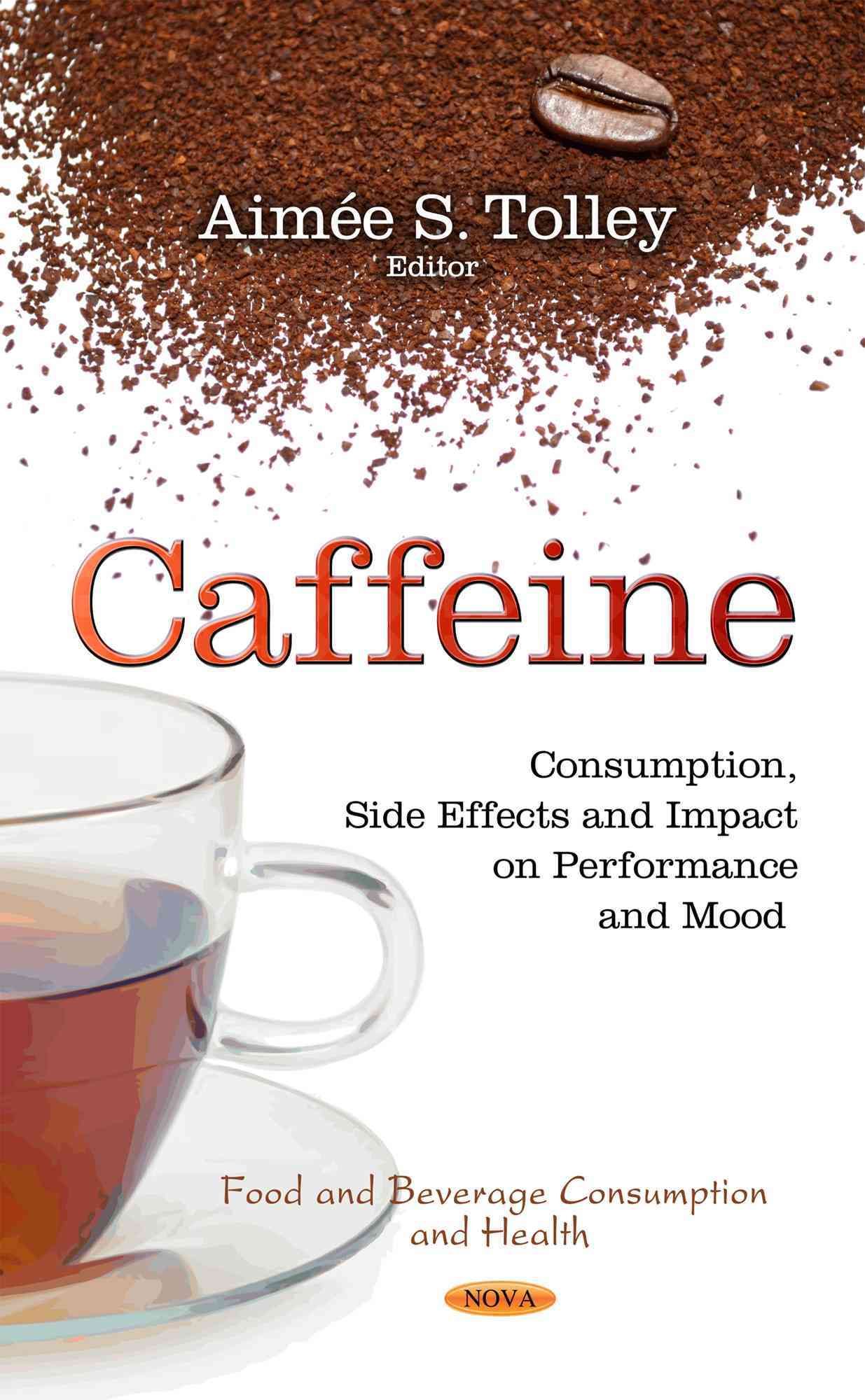 Caffeine By Aimee S. Tolley 9781631177774 (Hardback)