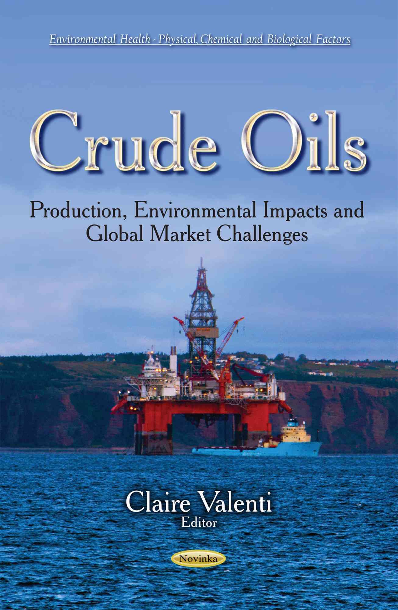 Crude Oils By Claire Valenti (editor) 9781631179501 (Paperback)