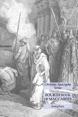 Fourth Book of Maccabees By Josephus 9781631185625 (Paperback)