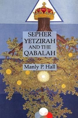 Sepher Yetzirah and the Qabalah By Hall 9781631186141 (Paperback)