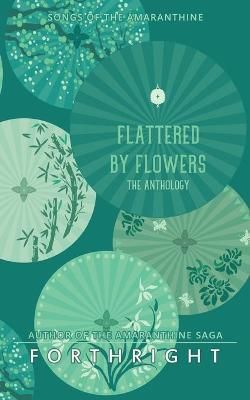 Flattered by Flowers By Forthright 9781631230820 (Paperback)