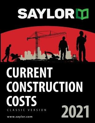 Saylor Current Construction Costs 2021 9781631240195 (Paperback)