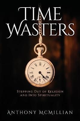 Time Wasters By Anthony McMillian 9781631299728 (Paperback)