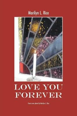 Love You Forever By Marilyn L Rice 9781631353659 (Paperback)