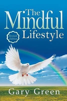 The Mindful Lifestyle By Green, Gary 9781631357008 (Paperback)