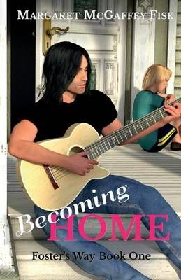Becoming Home By Margaret McGaffey Fisk 9781631390258 (Paperback)