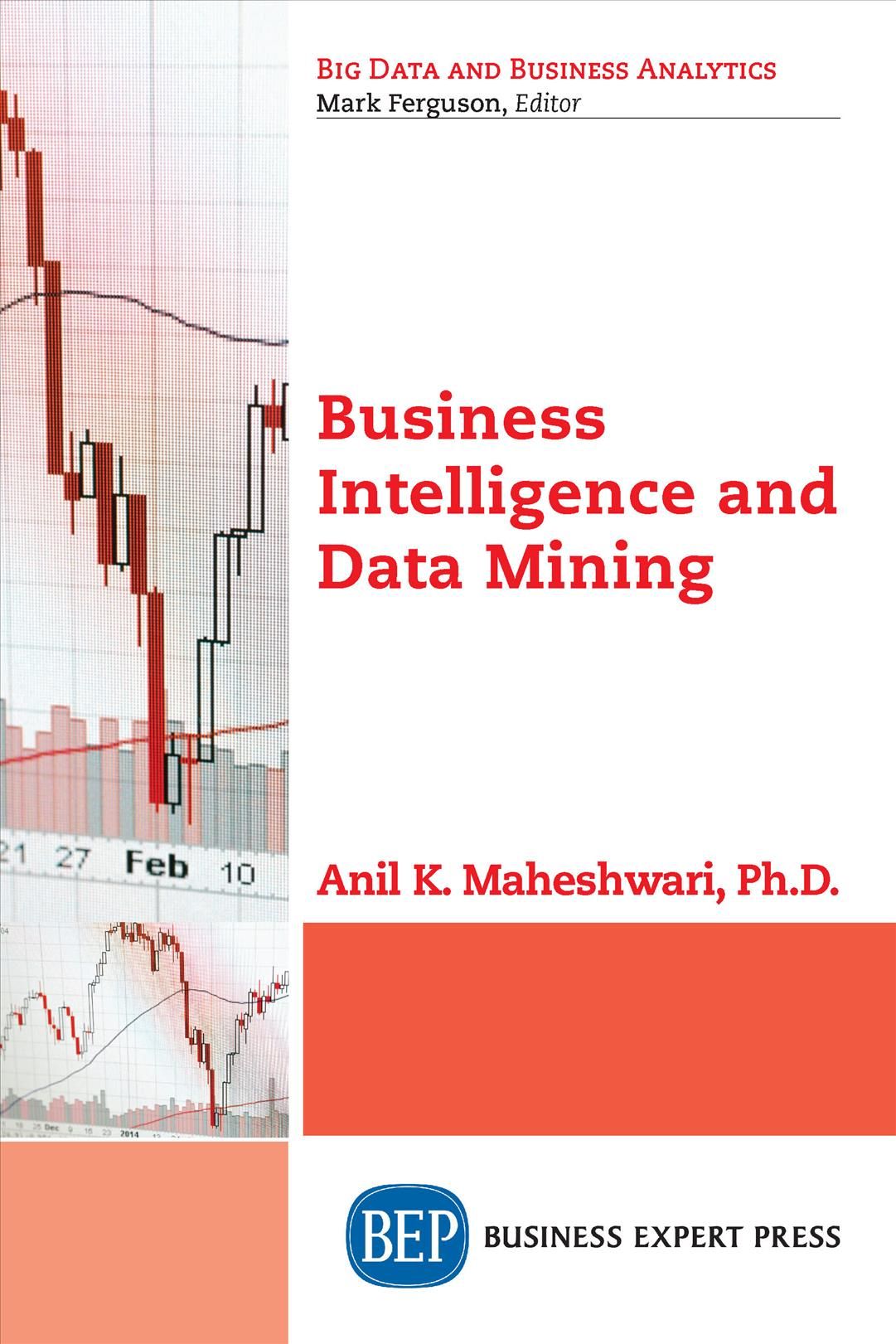 Business Intelligence and Data Mining By Anil K. Maheshwari
