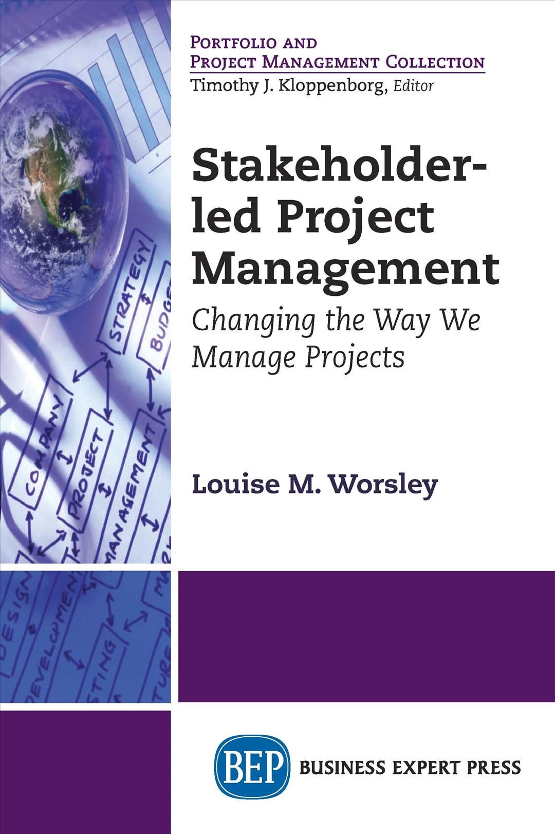 Stakeholder-Led Project Management By Louise M. Worsley 9781631574672