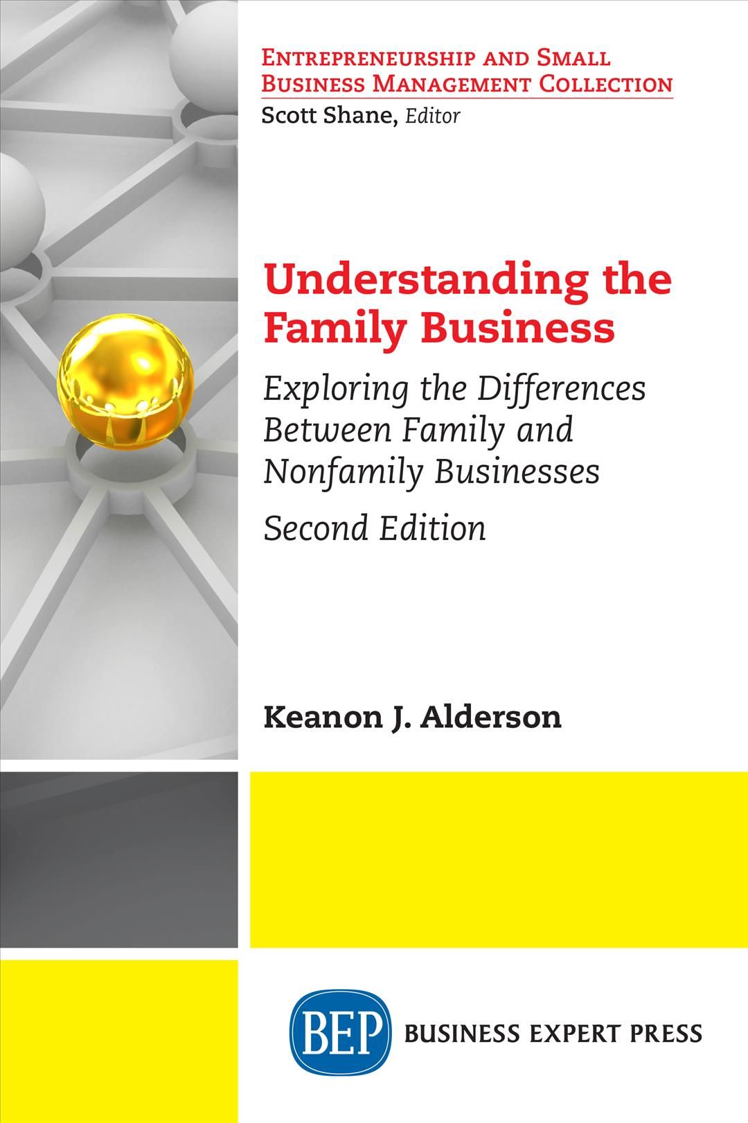 Understanding the Family Business By Keanon J. Alderson 9781631575730