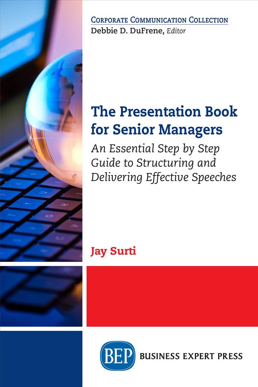 The Presentation Book for Senior Managers By Jay Surti 9781631576355