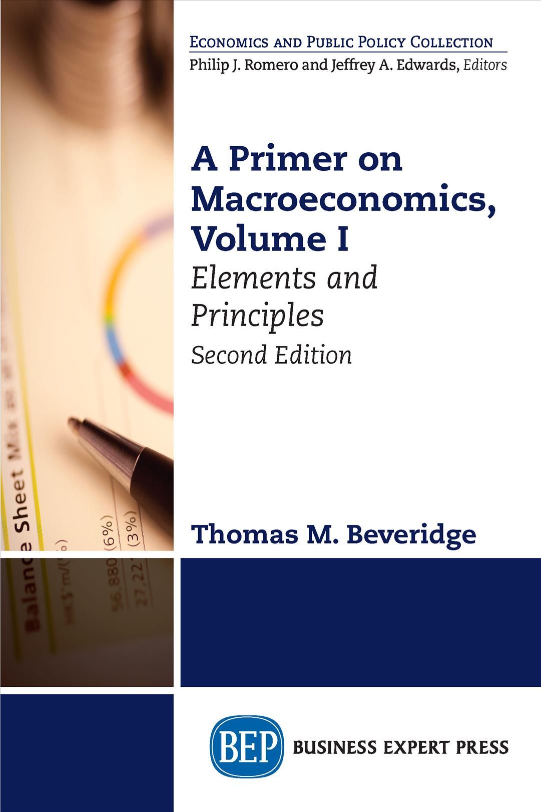A Primer on Macroeconomics, Volume I By Thomas M. Beveridge