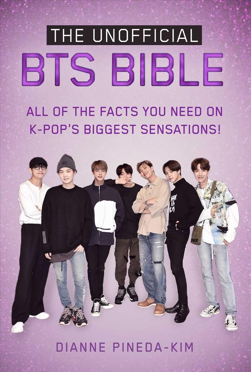 The Unofficial BTS Bible By Dianne Pineda-Kim 9781631585975