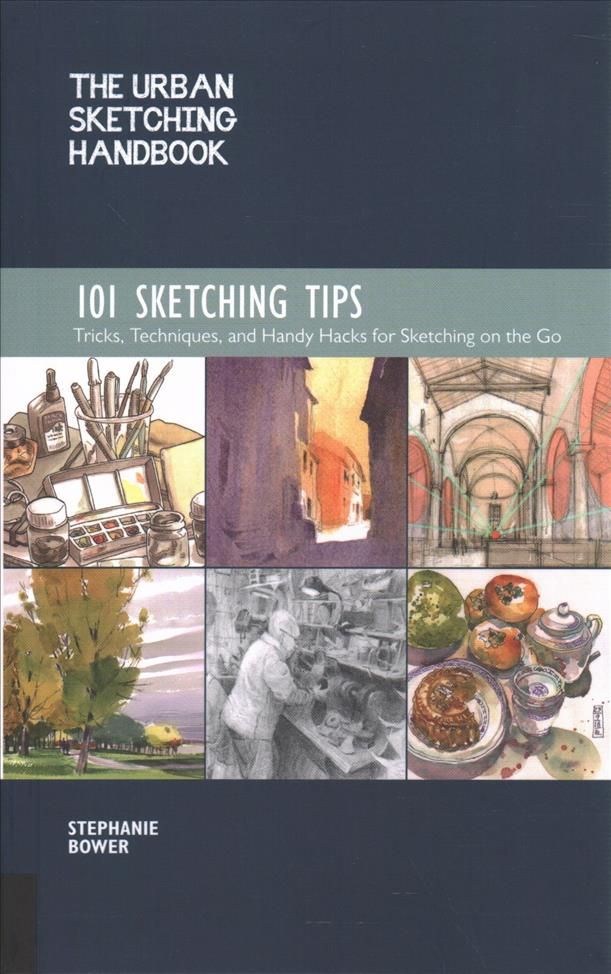101 Sketching Tips By Stephanie Bower 9781631597657 (Paperback)