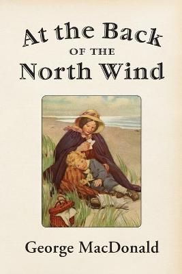 At the Back of the North Wind By MacDonald 9781631710179 (Paperback)