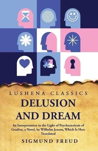 Delusion and Dream By Sigmund Freud 9781631829550 (Paperback)