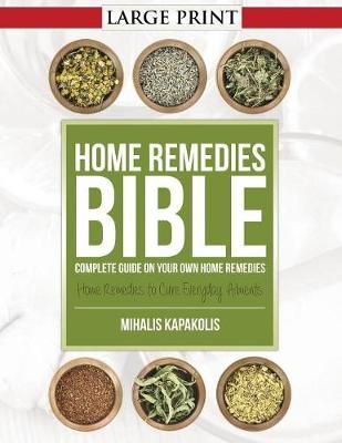 Home Remedies Bible By Mihalis Kapakolis 9781631871801 (Paperback)