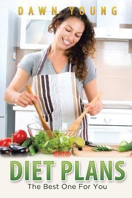 Diet Plans: The Best One for You By Young, Dawn 9781631878374