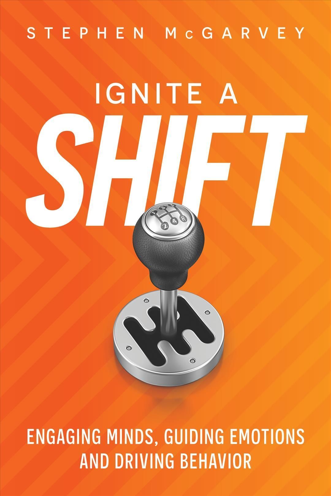 Ignite a Shift By Stephen McGarvey 9781631958045 (Paperback)