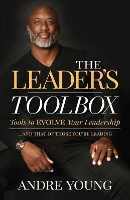 The Leader's Toolbox By Andre Young 9781631959233 (Paperback)