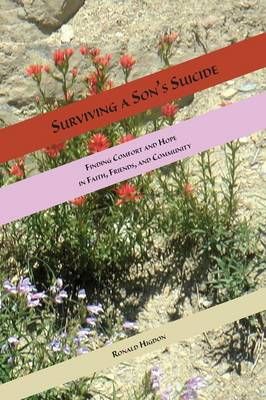 Surviving a Son's Suicide By Ronald L Higdon 9781631990793 (Paperback)
