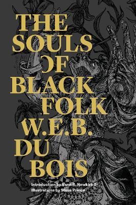 The Souls Of Black Folk By W. E. B. Du Bois 9781632060976 (Paperback)