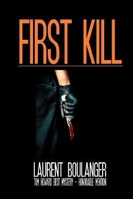 First Kill By Boulanger 9781632080998 (Paperback)