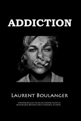 Addiction By Boulanger 9781632081100 (Paperback)