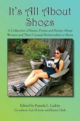 It's All About Shoes By Pamela Laskin 9781632100122 (Paperback)