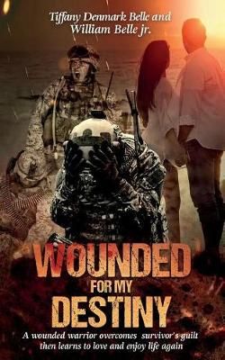 Wounded For My Destiny 9781632272805 (Paperback)