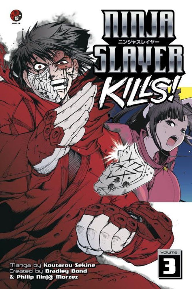 Ninja Slayer Kills Vol. 3 By Bradley Bond 9781632360885 (Paperback)