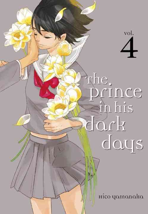 The Prince In His Dark Days 4 By Hiko Yamanaka 9781632363992