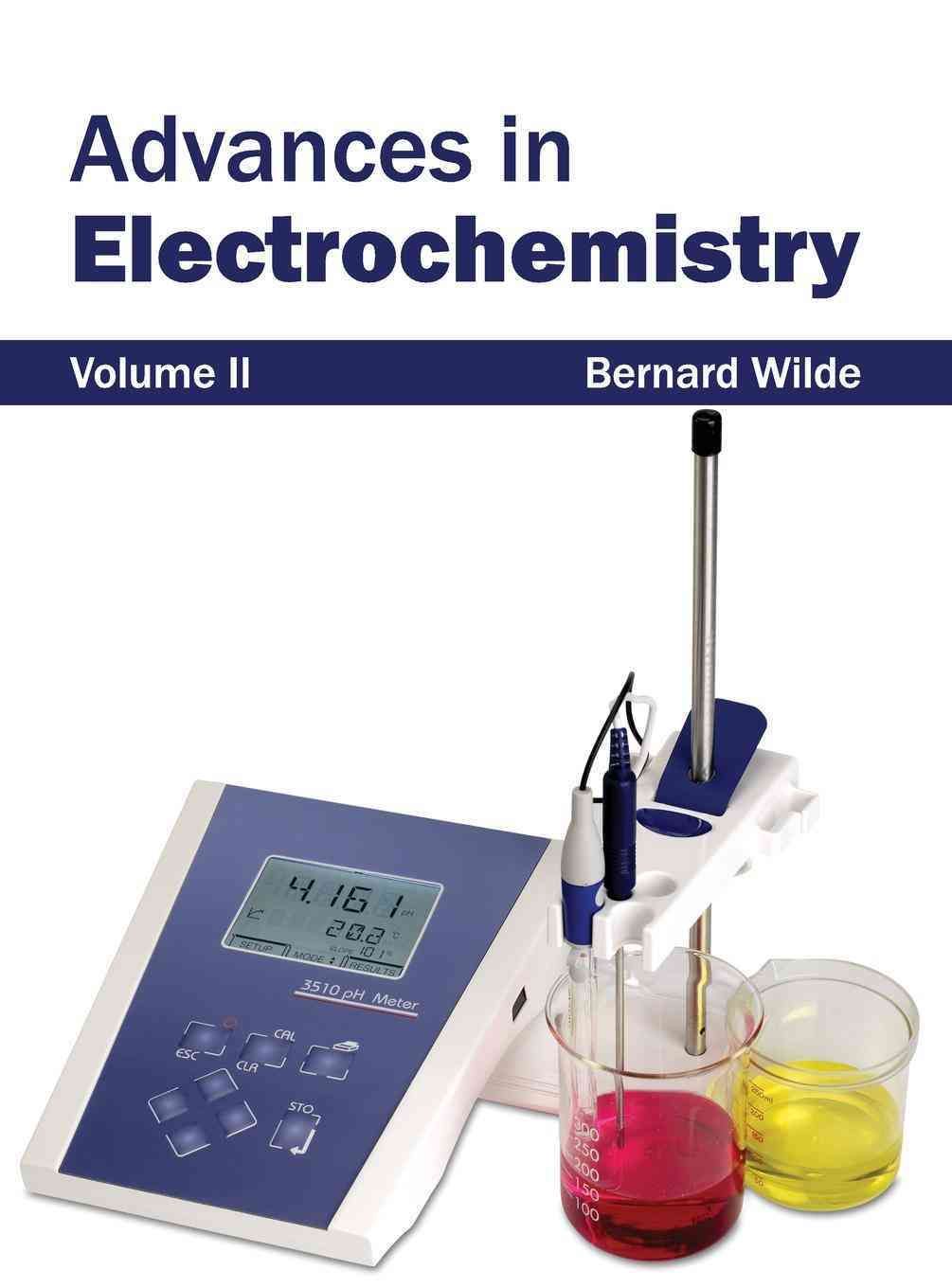 Advances in Electrochemistry: Volume II By Wilde, Bernard (Hardback)